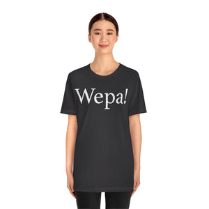 Wepa! Unisex T-shirt