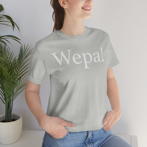 Wepa! Unisex T-shirt