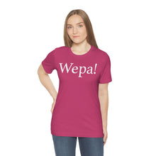 Load image into Gallery viewer, Wepa! Unisex T-shirt