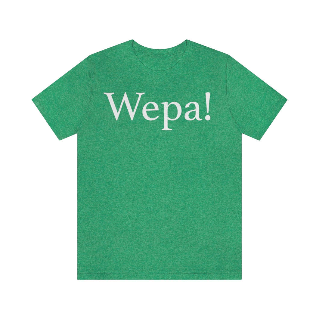 Wepa! Unisex T-shirt