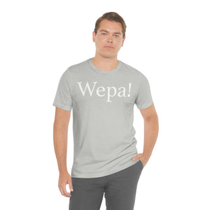 Wepa! Unisex T-shirt