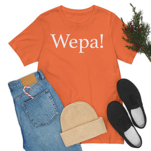 Wepa! Unisex T-shirt