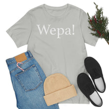 Load image into Gallery viewer, Wepa! Unisex T-shirt