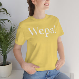 Wepa! Unisex T-shirt