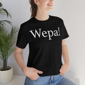 Wepa! Unisex T-shirt