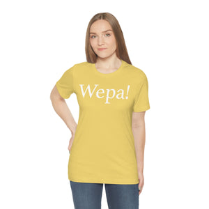 Wepa! Unisex T-shirt