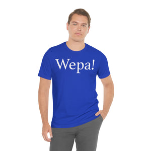 Wepa! Unisex T-shirt