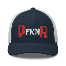 Load image into Gallery viewer, PfknR Trucker Hat